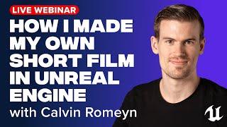 Webinar with Calvin on Filmmaking in Unreal Engine