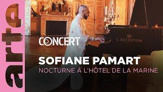 Sofiane Pamart - Nocturne à l'Hôtel de la Marine -  @arteconcert