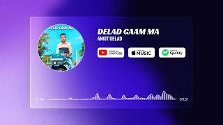 DELAD GAAM MA Ankit Delad & Dj Jatin Desi KIng