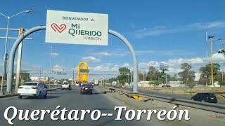 de Querétaro a Torreón ( Querétaro - Guanajuato - San Luis Potosí - Zacatecas - Durango - Coahuila )