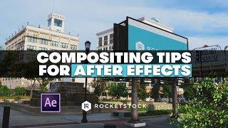 Compositing Basics in After Effects | RocketStock