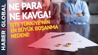 Şaşıracaksınız! İşte Türkiye'nin En Büyük Boşanma Sebebi!