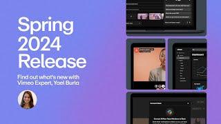 Vimeo Spring 2024 Feature Release: Unlock The Power Of Video With AI