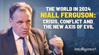 The World In 2024 With Niall Ferguson: Crisis, Conflict And The New Axis of Evil