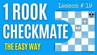 Chess lesson # 19: One Rook and King Checkmate | Basic checkmates the right way | 1 Rook Mate