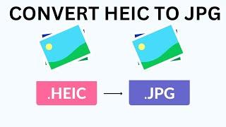 How to Convert HEIC to JPG on Windows!