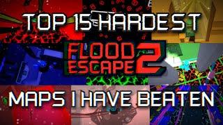 Top 15 Hardest Flood Escape 2 Maps I have Beaten [5k Subs Special]