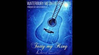 Tatty My King | Dovid Edell | Waterbury Mesivta