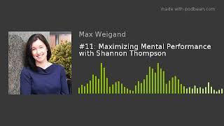 #11: Maximizing Mental Performance with Shannon Thompson