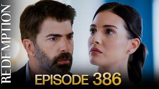 Esaret 386. Bölüm | Redemption Episode 386