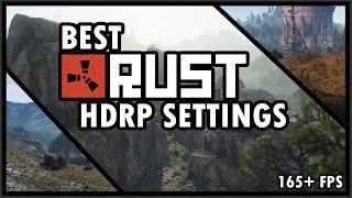 NEW HDRP | BEST RUST SETTINGS | 165+ FPS | (PVP + QUALITY) | 2021