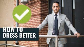 5 EASY WAYS To Improve Your Style | How To Dress Better For Guys 2020