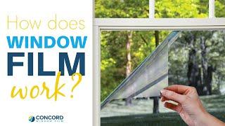 How Does Window Film Work?