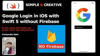 Google Login in iOS with Swift 5 without Firebase