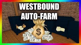  ROBLOX WESTBOUND HACK - Auto-Farm Script