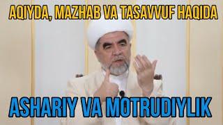 Aqiyda, Mazhab, tasavvuf haqida Shayh muhammad sodiq muhammad yusuf hazratlari