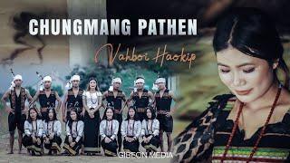 VAHBOI HAOKIP [4K] || CHUNGMANG PATHEN || Video processed at GIBEON MEDIA