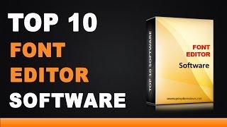 Best Font Editor Software - Top 10 List