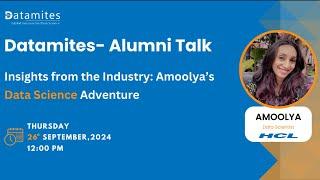 Insights from the Industry: Amoolya’s Data Science Adventure