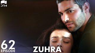 Zuhra | Episode 62 | Turkish Drama | Şükrü Özyıldız. Selin Şekerci l Lodestar | Urdu Dubbing | QC1Y