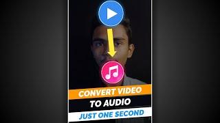 How To Convert Video To Audio In Just One Click // video ko audio me convert keise kare  #shorts