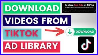 How To Download Video Ads From TikTok Creative Center? (TikTok Ad Library) [in 2024]