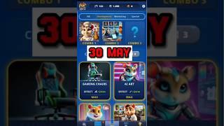 Hamster kombat daily combo today 30 May || hamster kombat May 30 #dailycombo