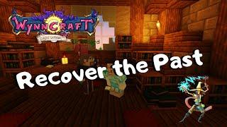 Wynncraft: Quest Guide- Recover the Past!