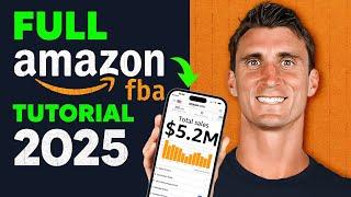 Amazon FBA For Beginners 2025 (Step by Step Tutorial)