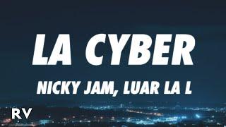 Nicky Jam x Luar La L - LA CYBER