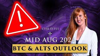 CAUTION! Mid August Bitcoin & ALT Coins | Star ₿ytes