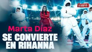 La transformación de Marta Díaz en Rihanna en 'El Desafío'