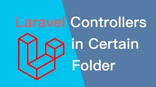 Laravel Make Controller in Folder