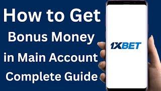 How to Transfer Bonus Amount to Main Account in 1xBet | 1xBet Bonus Withdrawal English | 2023|Hindi|