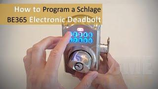 Overview and Programming of a Schlage Electronic BE365 Deadbolt Lock