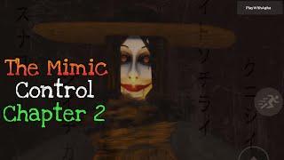 The Mimic Control Chapter 2 [Full Walkthrough] - Roblox