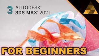 3Ds Max 2021 for Beginners