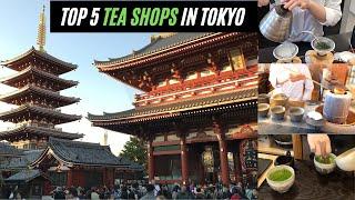 Top 5 Tea Shops in Tokyo - Best Tokyo Tea Shops Ranked