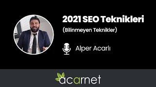 2021 SEO Teknikleri (Bilinmeyen Teknikler)