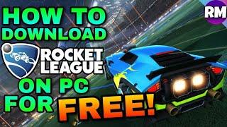 How To Download Rocket League On PC For Free! [Official Tutorial]