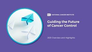 Guiding the future of Cancer Control