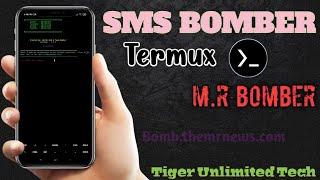 Sms Bomber | Mr Bomber.  Termux SMS Bomber! Tiger Unlimited Tech