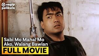 ‘Sabi Mo Mahal Mo Ako, Walang Bawian’ FULL MOVIE | Maricel Soriano, Bong Revilla Jr.