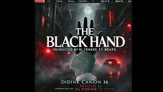  Didine Canon 16 x EL FENEXX 11 – The Black Hand | Dark Drill Type Beat 2025 