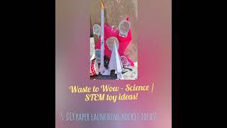 Waste to wonders ideas - STEM toys, Sustainability practices and Hands-on DIY Science! #diyscience