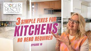 3 Simple Kitchen Upgrades with No Renovations Needed | Colour Rescue with Maria Killam Episode 10.