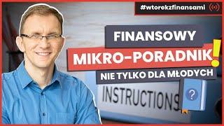 Co warto wiedzieć o finansach mając 20 lat? 40-latkowie tego nie wiedzą... # wtorekzfinansami | Live