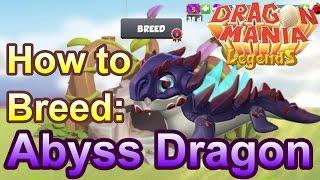 How to Breed: Abyss Dragon - Dragon Mania Legends