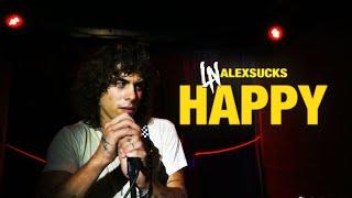 ALEXSUCKS - Happy (Official Music Video)