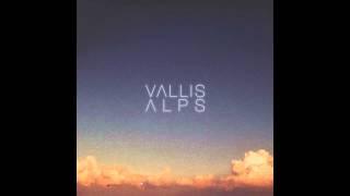 Vallis Alps - Reprieve